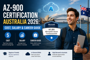 AZ-900 Certification Australia 2026 Cost, Salary & Career Guide
